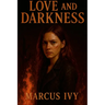 Love and Darkness