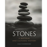 Stones: A Material and Cultural History