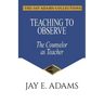 Teaching to Observe: The Counselor as Teacher