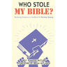 Who Stole My Bible?: Reclaiming Scripture as a Handbook for Resisting Tyranny