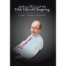 Getting Through the Dark Days of Caregiving