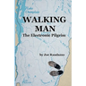 Walking Man: The Electronic Pilgrim