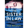 The Sister-in-Law: An utterly gripping psychological thriller