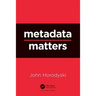 Metadata Matters
