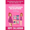 Sweet Southern Sleuths Cozy Mysteries Short Stories: : Anthology I (Books 1-4)