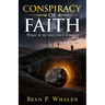 Conspiracy of Faith: What if he was only a man?