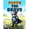 Poppy the Brave