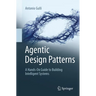 Agentic Design Patterns: A Hands-On Guide to Building Intelligent Systems