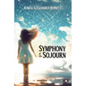 Symphony of the Sojourn