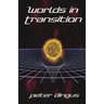 Worlds in Transition