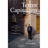 Terror Capitalism: Uyghur Dispossession and Masculinity in a Chinese City