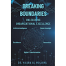 Breaking Boundaries: Unleashing Organizational Excellence