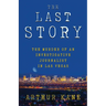 The Last Story: The Murder of an Investigative Journalist in Las Vegas