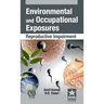 Environmental and Occupational Exposure: Reproductive Impairment