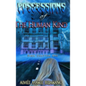 "Possessions of the Human Kind" Saga Chapter One