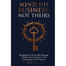 Mind His Business Not Theirs