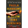 A Slow Fire Burning