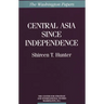 Central Asia Since Independence
