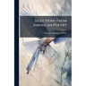 Selections From American Poetry