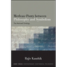 Merleau-Ponty between Philosophy and Symbolism: The Matrixed Ontology