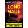 Long Haul: Hunting the Highway Serial Killers