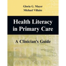 Health Literacy in Primary Care: A Clinician's Guide