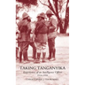 Taking Tanganyika: Experiences of an Intelligence Officer 1914-1918
