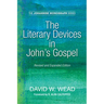 The Literary Devices in John's Gospel: Revised and Expanded Edition