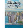 The Story of a Life - Liberty Regained, Volume 2