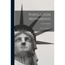 Population Movements: a Study in Migration