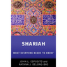 Shariah: What Everyone Needs to Know(r)