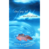 The Joy of Meditation