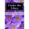Under the Lilacs