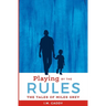 Playing by the Rules: The Tales of Miles Grey