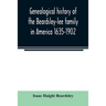 Genealogical history of the Beardsley-lee family in America 1635-1902