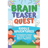 Brain Teaser Quest: Riddle Adventures: Exciting Brain Teasers and Riddles for Kids Ages 6-12 - Explore Nature's Mysteries!