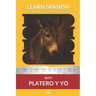 Learn Spanish with Platero y yo: Interlinear Spanish to English