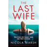 The Last Wife: An absolutely gripping and emotional page turner with a brilliant twist