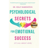 Psychological Secrets for Emotional Success