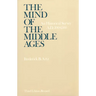 The Mind of the Middle Ages: An Historical Survey