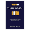 Visible Words: The Interpretation and Practice of Christian Sacraments