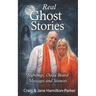Real Ghost Stories - Sightings, Ouija Board Messages and Seances.