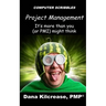 Project Management - It's More Than You (or PMI) Might Think