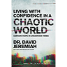 Living with Confidence in a Chaotic World: Certain Hope in Uncertain Times