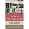 Ideology and Libraries: California, Diplomacy, and Occupied Japan, 1945-1952