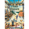 Easier Dead Than Drawn: A Paint by Murder Mystery