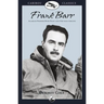 Frank Barr: Alaskan Pioneer Bush Pilot and One-Man Airline