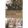 Success in School and Career: Common Core Standards in Language Arts K-5