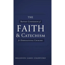 The Baptist Confession of Faith and Catechism for Dispensational Churches