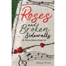 Roses and Broken Sidewalks: My Musical Journey through Life